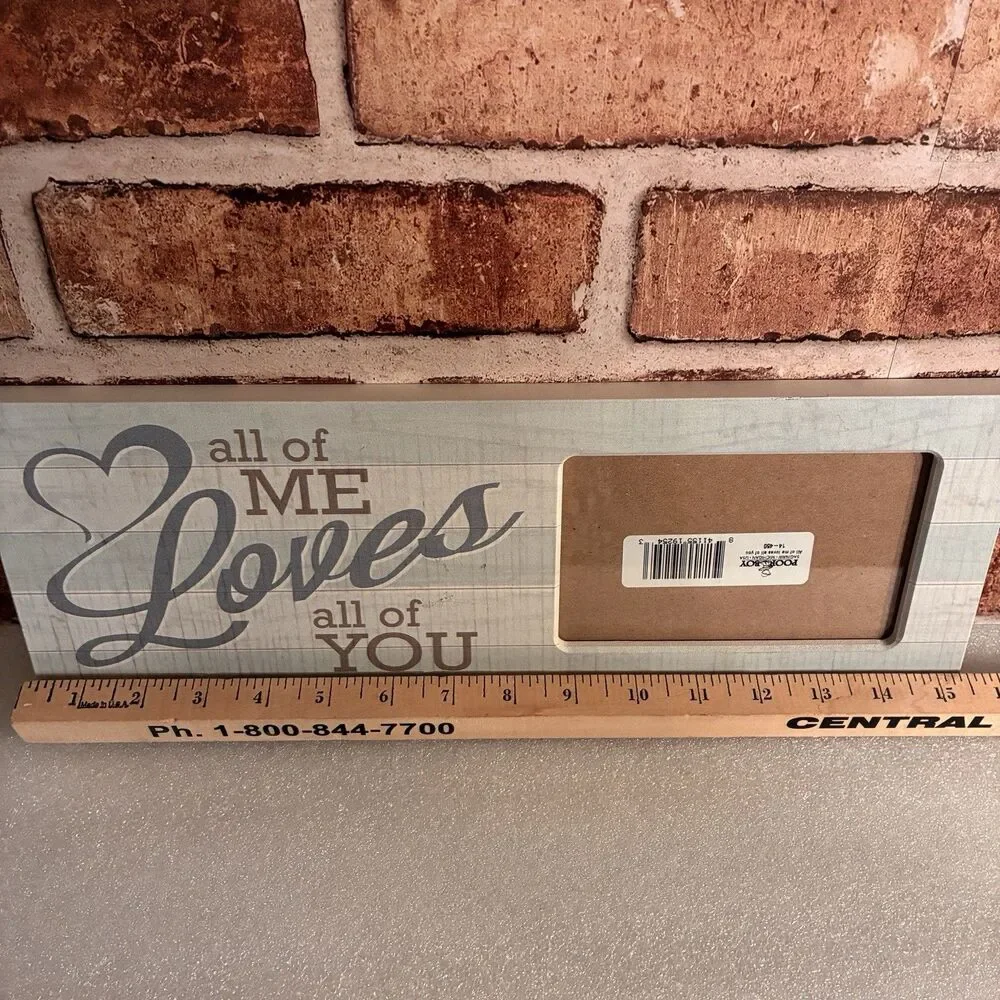 Picture Frame With ALL OF ME LOVES ALL OF YOU. Light Blue. Holds 4”x6” Photo